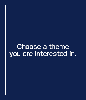 Choose a theme you are interested in.