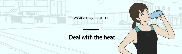Deal with the heat